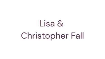 Text on a white background reads "Lisa & Christopher Fall" in dark purple letters.