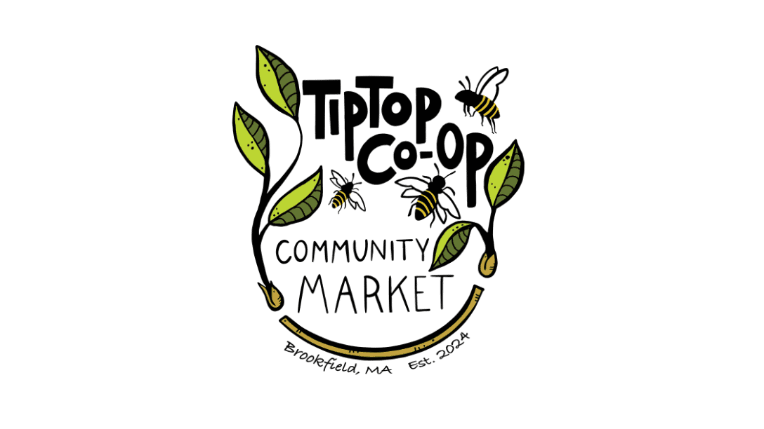 Logo for TipTop Co-Op Community Market featuring bees, green leaves, and text “Brookfield, MA Est. 2024” on a white background—celebrating our Food Donors and the community spirit they help grow.